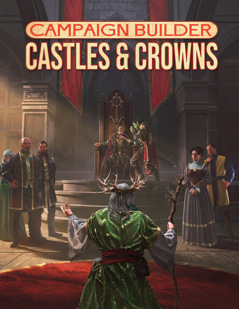 Campaign Builder: Castles & Crowns (5E)