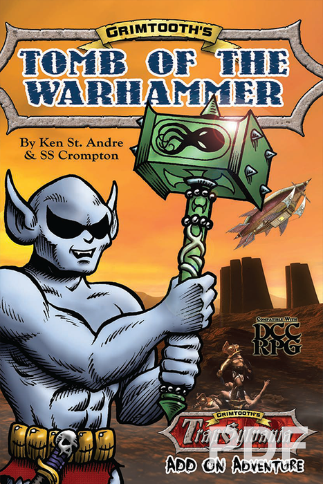 Dungeon Crawl Classics RPG: Grimtooth’s Tomb of the Warhammer