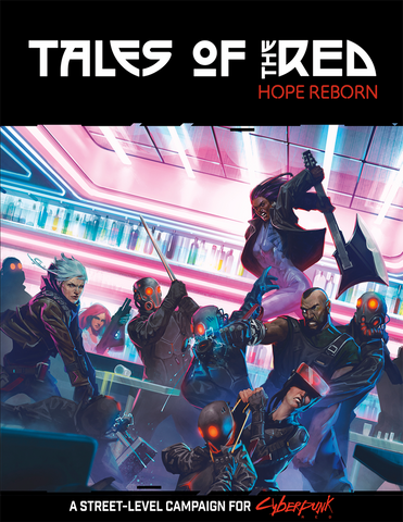 Cyberpunk Red: Tales of the RED: Hope Reborn