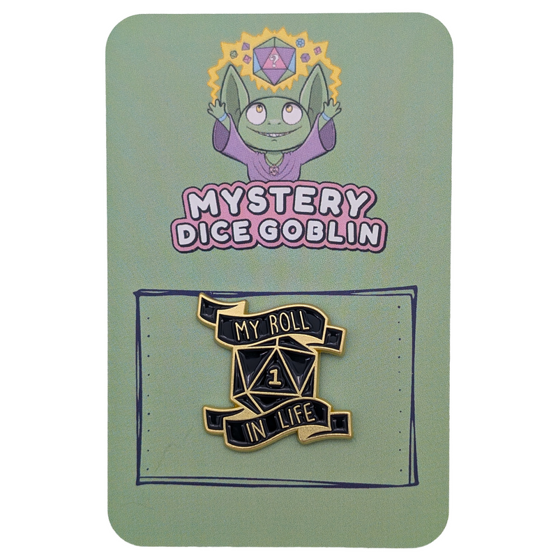 My Roll In Life Pin