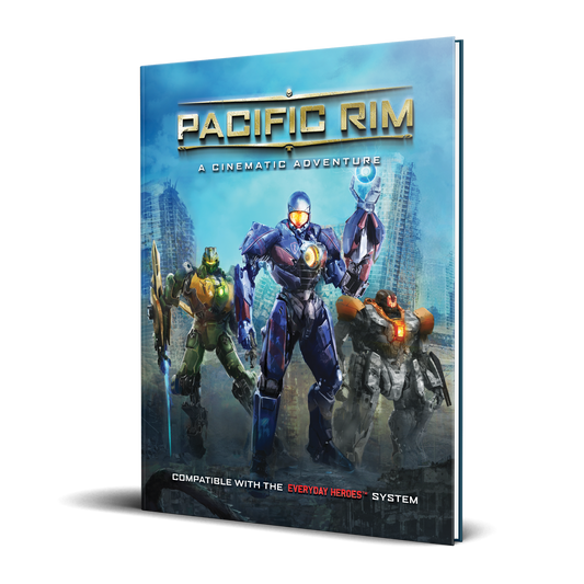 Everyday Heroes RPG: Pacific Rim Cinematic Adventure