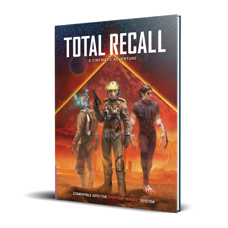 Everyday Heroes RPG: Total Recall Cinematic Adventure
