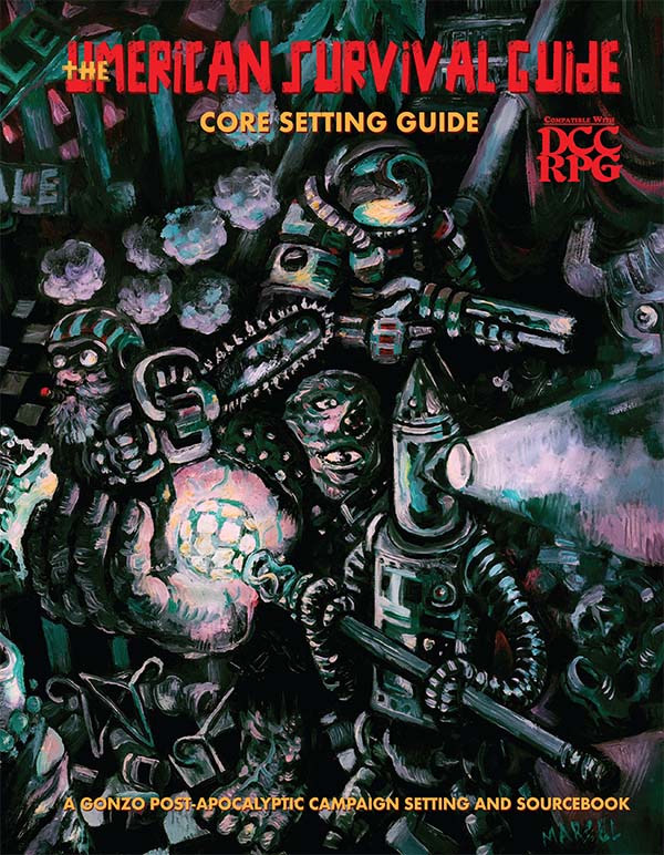 Dungeon Crawl Classics RPG: The Umerican Survival Guide - Core Setting Guide