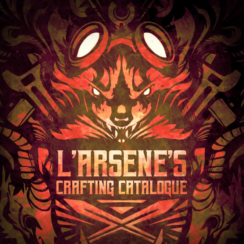 L’Arsene’s Crafting Catalogue – Heliana’s Guide to Monster Hunting