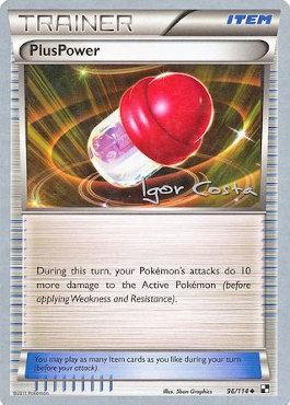 PlusPower - 2012 (Igor Costa) (96/114) [World Championship Decks]