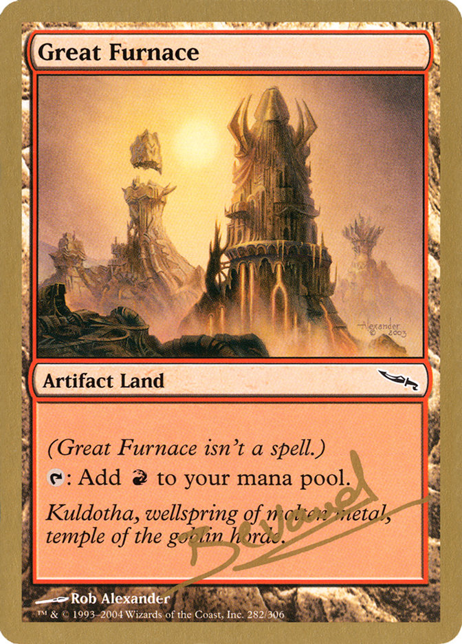 Great Furnace - 2004 Manuel Bevand (MRD) [World Championship Decks]