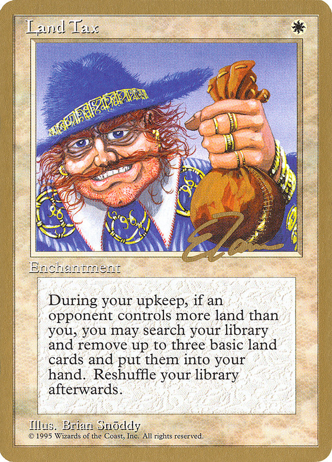Land Tax - 1996 Eric Tam (4ED) [World Championship Decks]