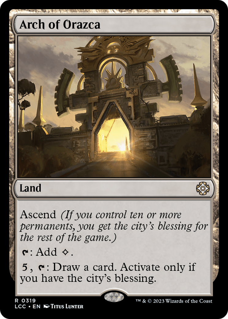 Arch of Orazca (319) [Commander: The Lost Caverns of Ixalan]