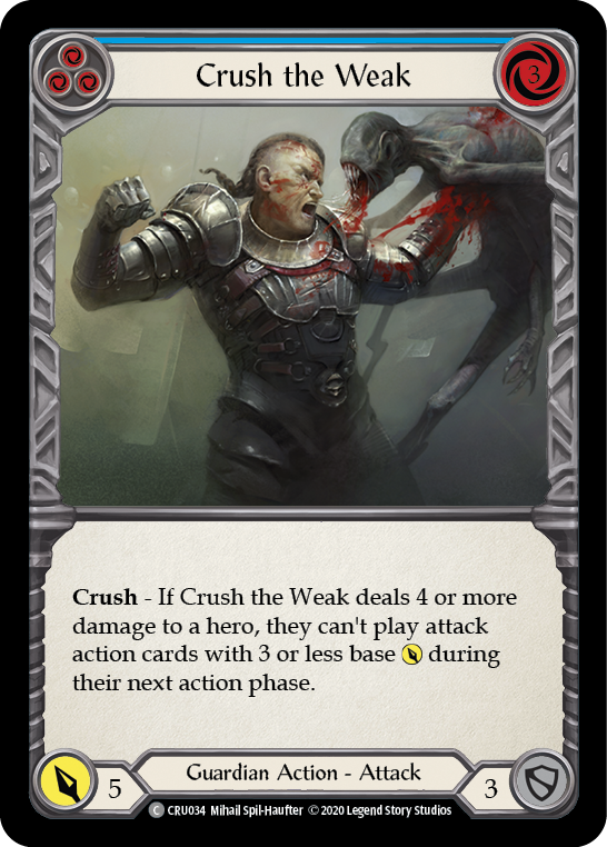 Crush the Weak (Blue) (CRU034) [Crucible of War]