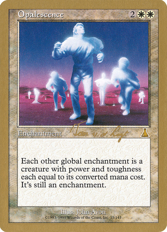 Opalescence - 2000 Tom van de Logt (UDS) [World Championship Decks]