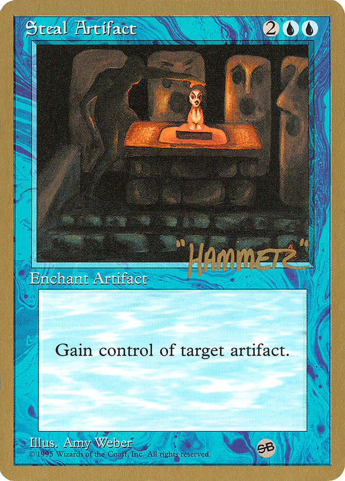 Steal Artifact - 1996 Shawn "Hammer" Regnier (4ED) (SB) [World Championship Decks]