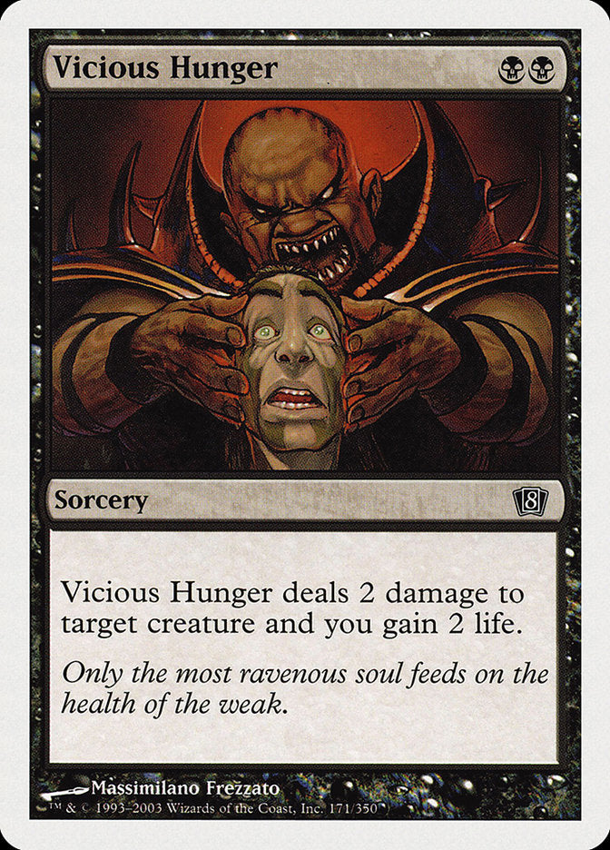 Vicious Hunger (171) [8th Edition]