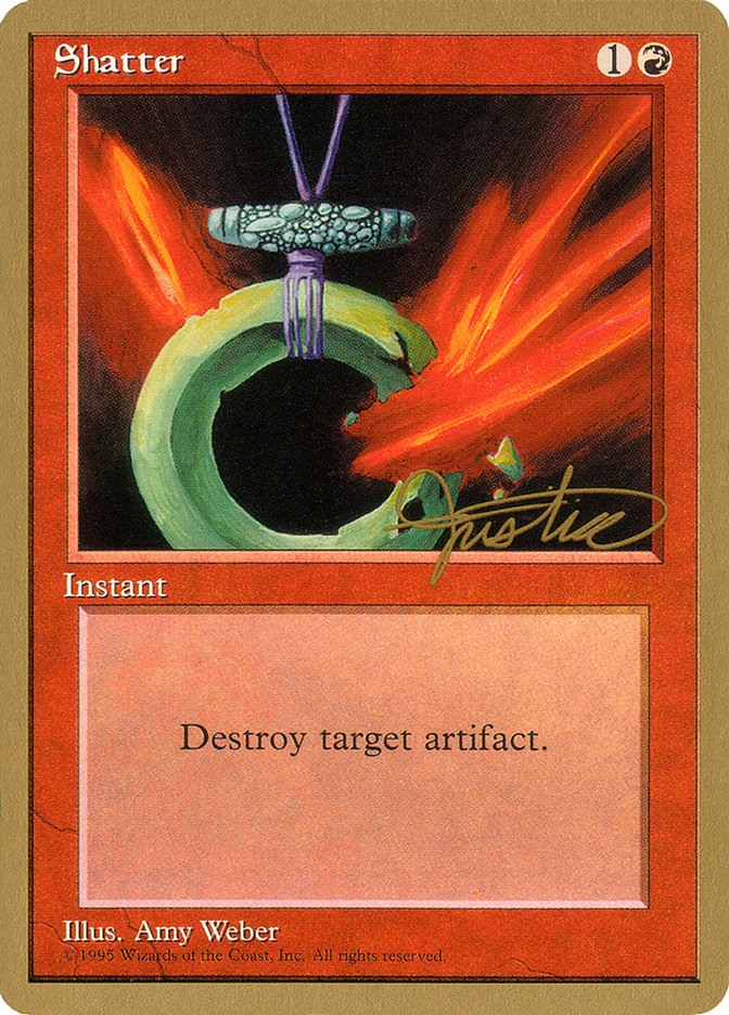 Shatter - 1996 Mark Justice (4ED) [World Championship Decks]