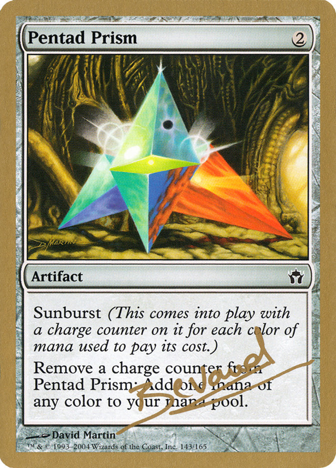 Pentad Prism - 2004 Manuel Bevand (DST) [World Championship Decks]