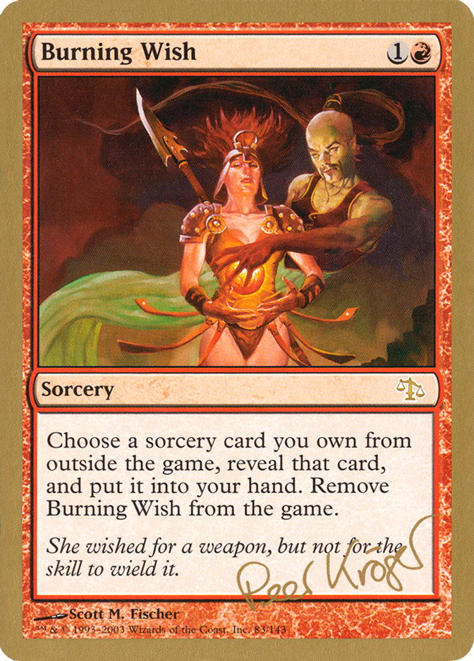 Burning Wish - 2003 Peer Kroger (JUD) [World Championship Decks]