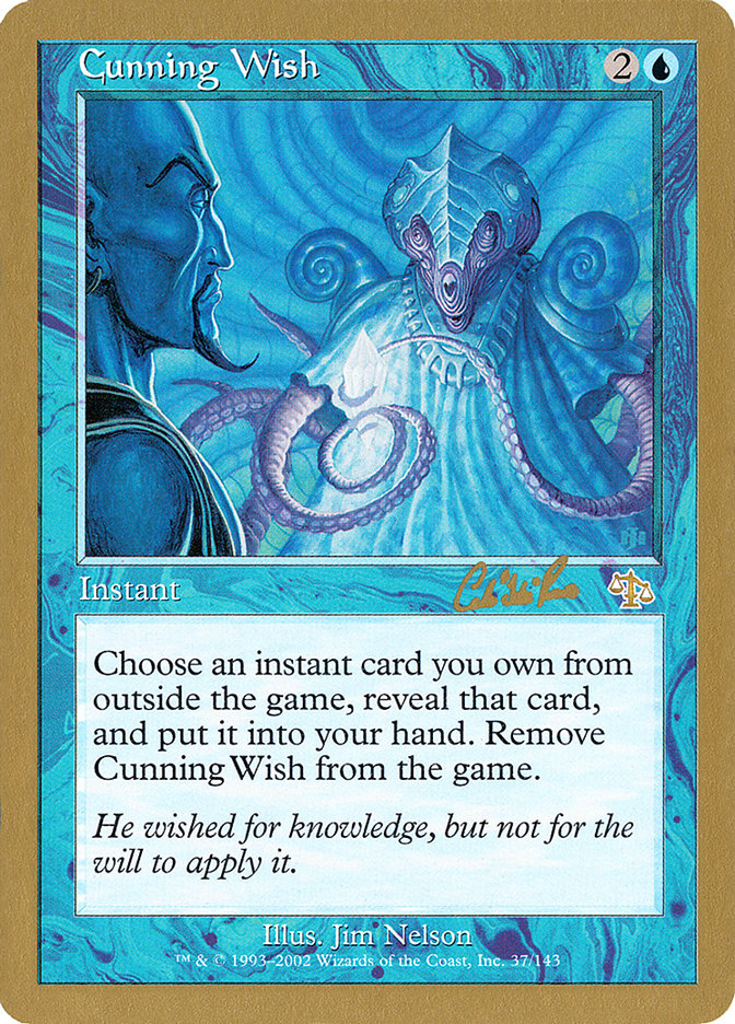 Cunning Wish - 2002 Carlos Romao (JUD) [World Championship Decks]