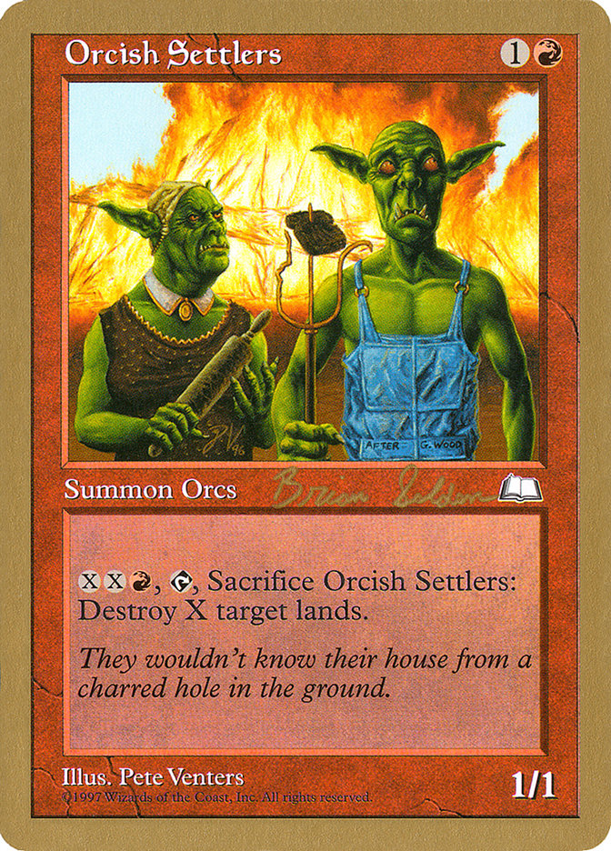 Orcish Settlers - 1998 Brian Selden (WTH) [World Championship Decks]