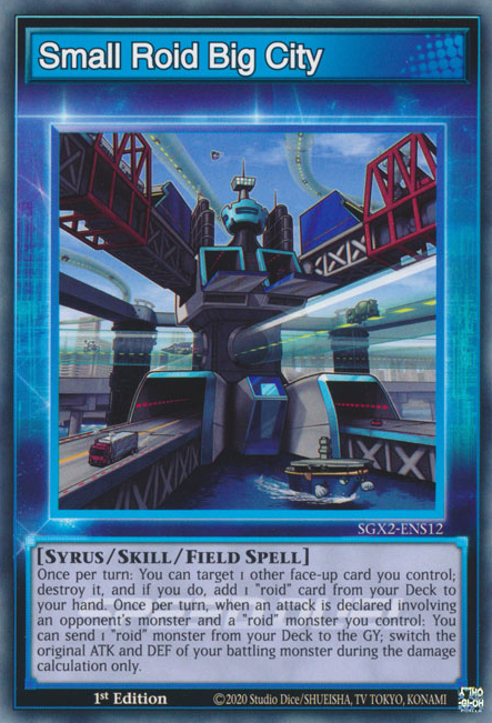 Small Roid Big City (SGX2-ENS12) [Speed Duel GX: Midterm Paradox]