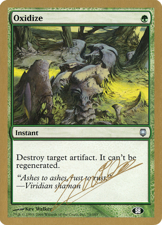 Oxidize - 2004 Julien Nuijten (DST) (SB) [World Championship Decks]