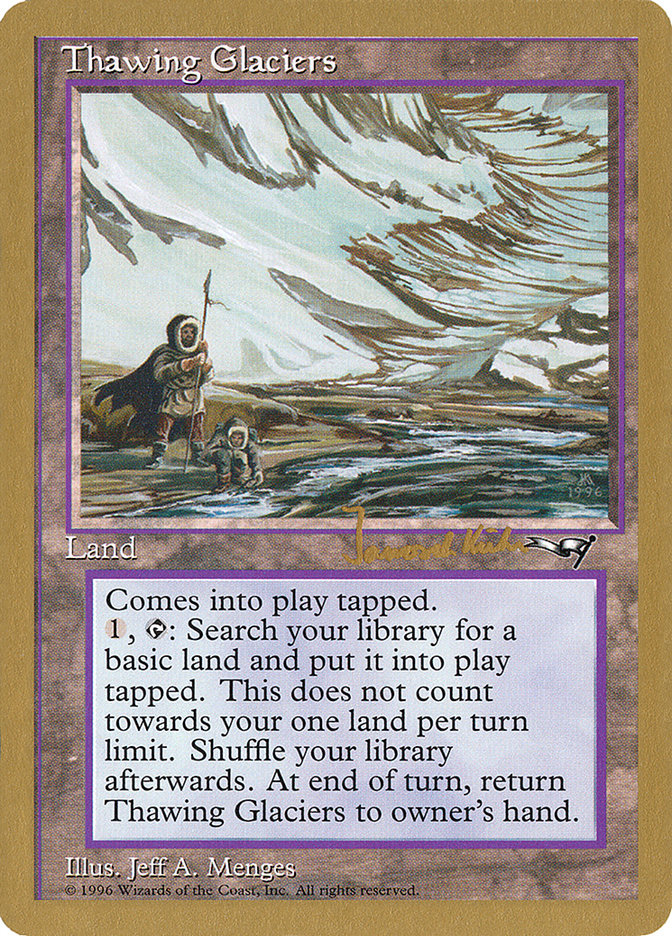 Thawing Glaciers - 1997 Janosch Kuhn (ALL) [World Championship Decks]