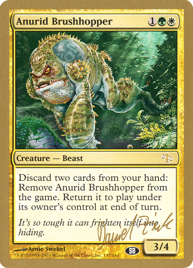 Anurid Brushhopper - 2003 Daniel Zink (JUD) (SB) [World Championship Decks]