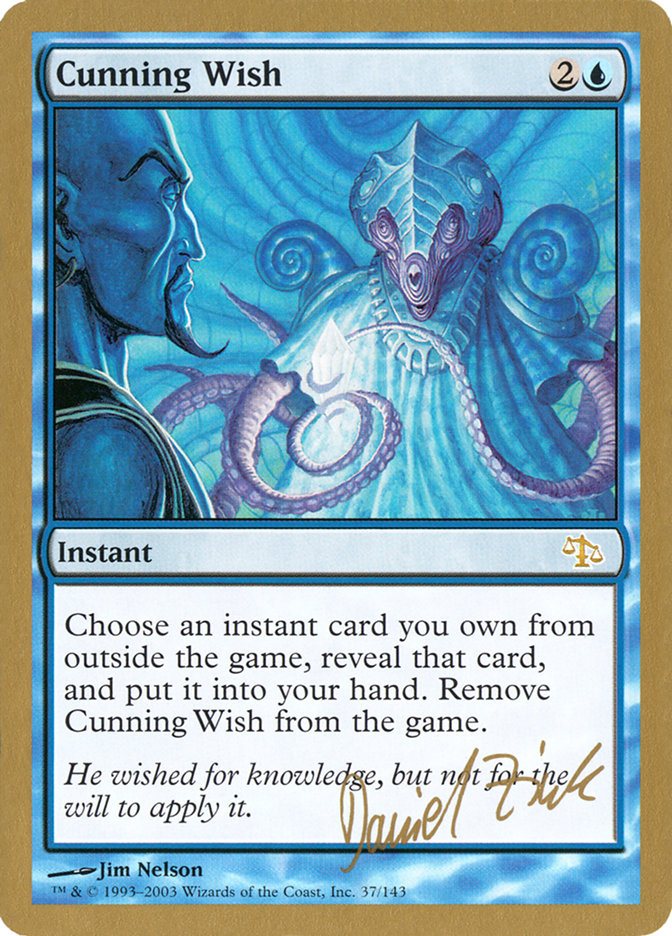 Cunning Wish - 2003 Daniel Zink (JUD) [World Championship Decks]