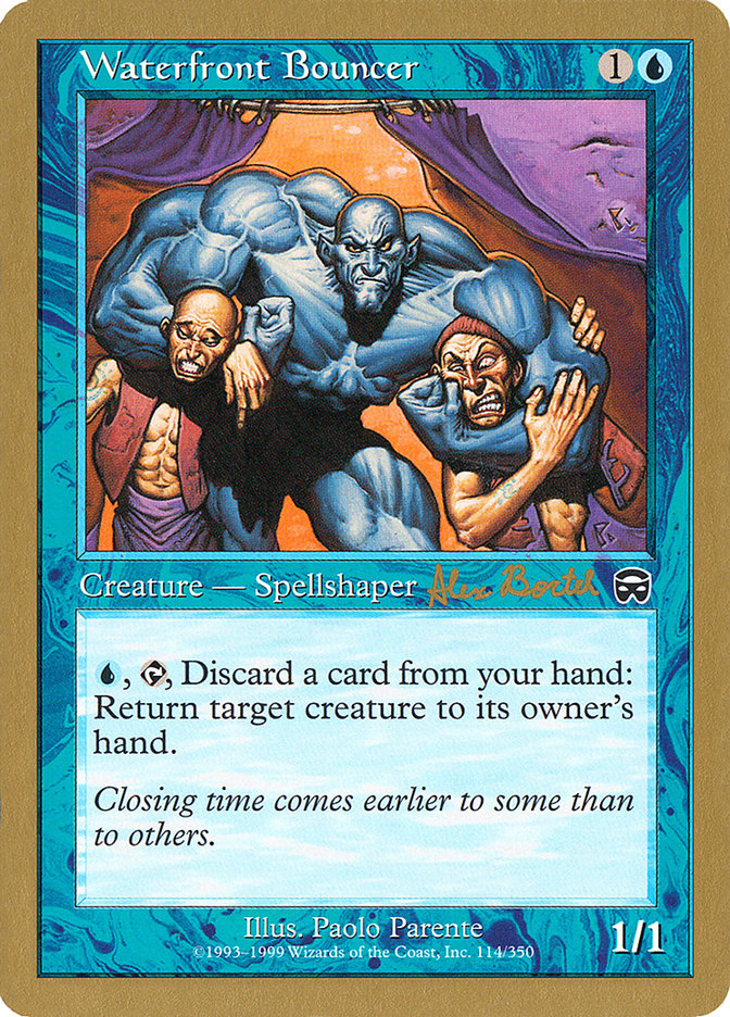 Waterfront Bouncer - 2001 Alex Borteh (MMQ) [World Championship Decks]