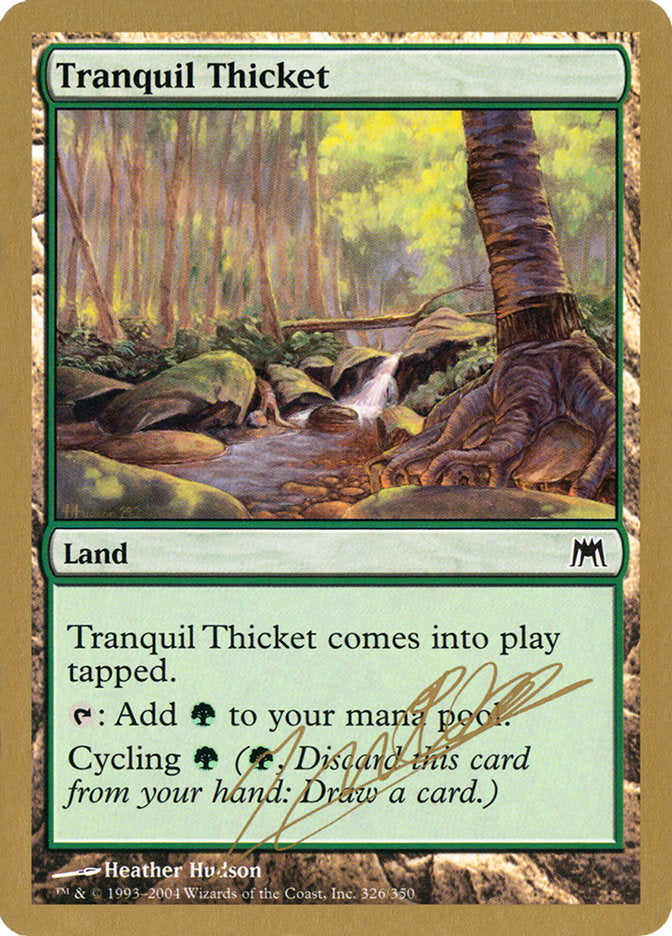 Tranquil Thicket - 2004 Julien Nuijten (ONS) [World Championship Decks]