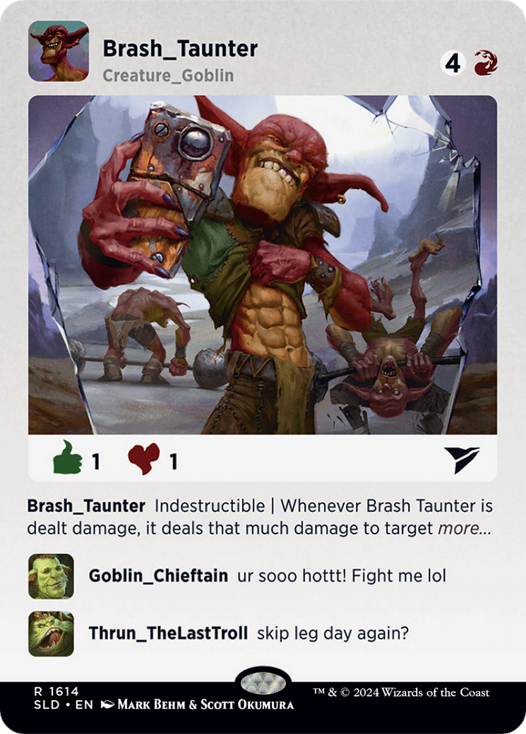 Brash Taunter (1614) [Secret Lair Drop Series]