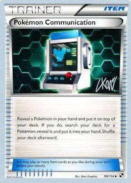 Pokemon Communication - 2011 (Christopher Kan) (99/114) [World Championship Decks]