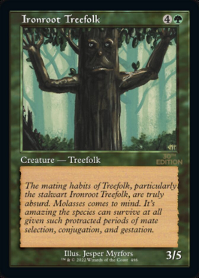Ironroot Treefolk (Retro Frame) (496) [30th Anniversary Edition]