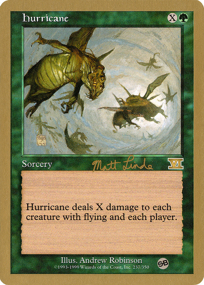 Hurricane - 1999 Matt Linde (6ED) (SB) [World Championship Decks]