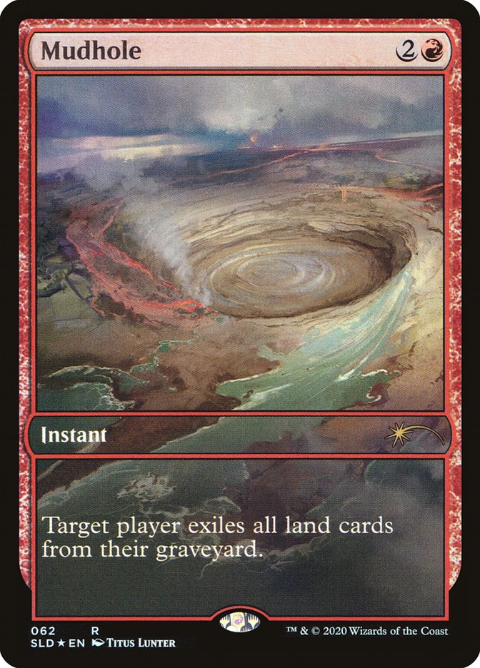 Mudhole (62) [Secret Lair Drop Series]