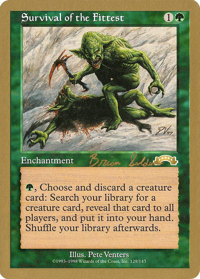 Survival of the Fittest - 1998 Brian Selden (EXO) [World Championship Decks]