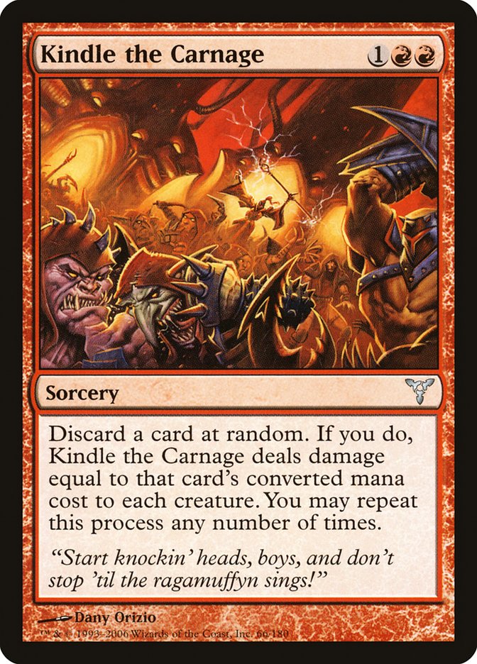 Kindle the Carnage (66) [Dissension]