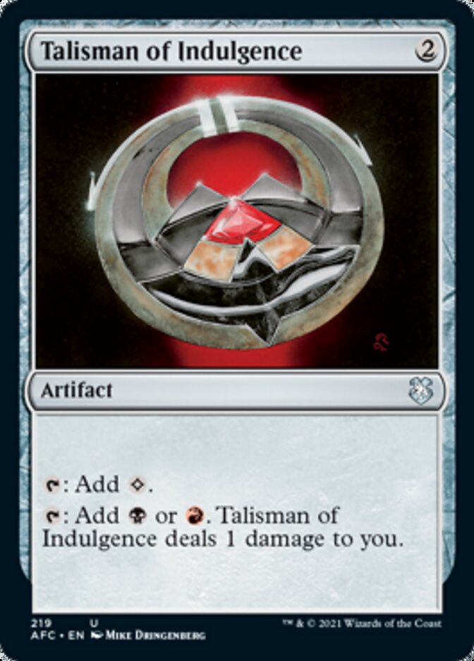 Talisman of Indulgence (219) [Commander: Adventures in the Forgotten Realms]