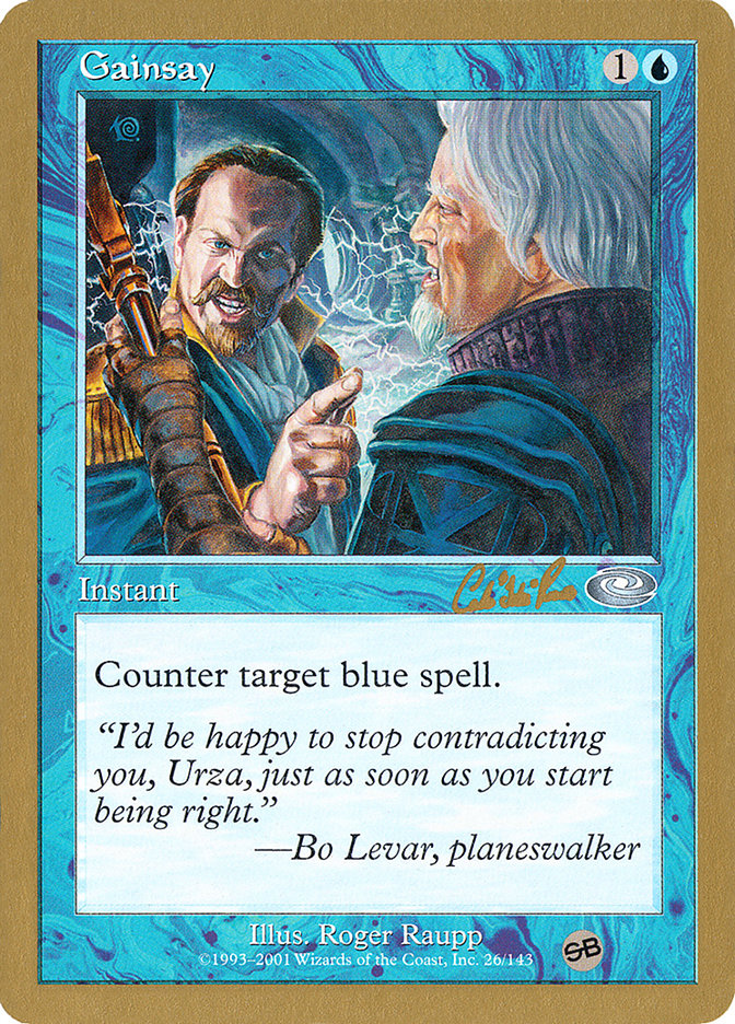Gainsay - 2002 Carlos Romao (PLS) (SB) [World Championship Decks]