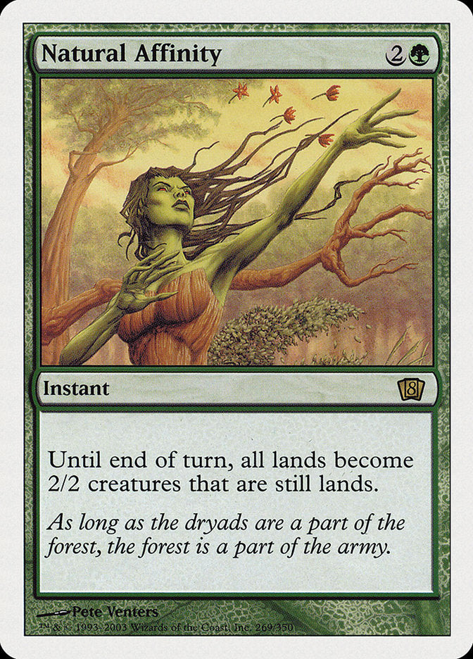 Natural Affinity (269) [8th Edition]