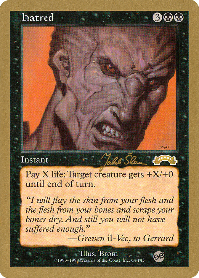 Hatred - 1999 Jakub Slemr (EXO) (SB) [World Championship Decks]