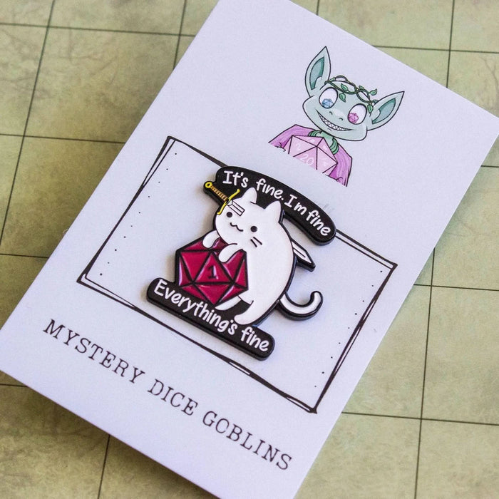 It's Fine I'm Fine Cat Pin