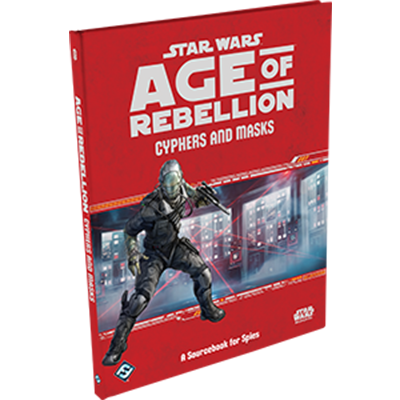 Star Wars RPG: Age of Rebellion - Cyphers and Masks