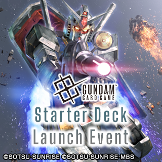 GUNDAM CARD GAME Starter Deck Launch Event - 12 Jul 2025