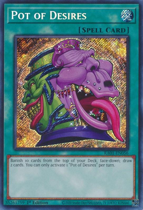 Pot of Desires (Secret Rare) (RA01-EN056) [25th Anniversary Rarity Collection]