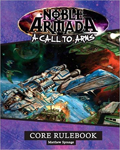 A Call to Arms: Noble Armada Core Rulebook - Used