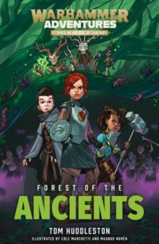 Warhammer Adventures: Forest of the Ancients: Book 3 (Paperback)
