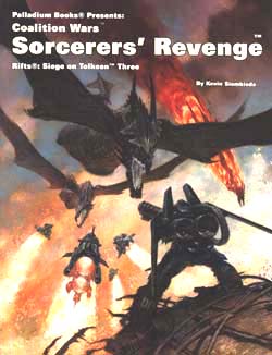 Rifts Coalition Wars Siege on Tolkeen 3: Sorcerers' Revenge