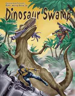Rifts World Book Book 26: Dinosaur Swamp