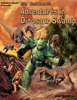 Rifts World Book Book 27: Adventures in Dinosaur Swamp