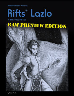 Rifts® Lazlo Raw Preview - Collectors Edition