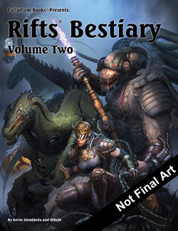 Rifts Bestiary, Volume Two